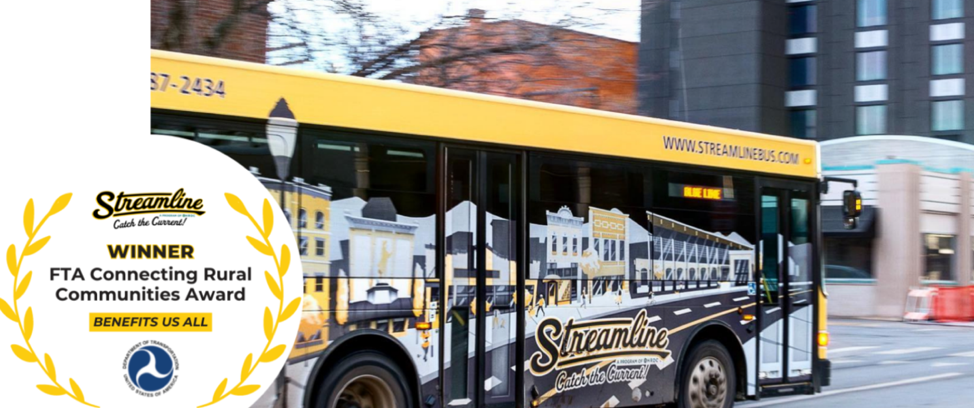 Photo of the Streamline bus. Text reads, Winner FTA Connecting Rural Communities Award.